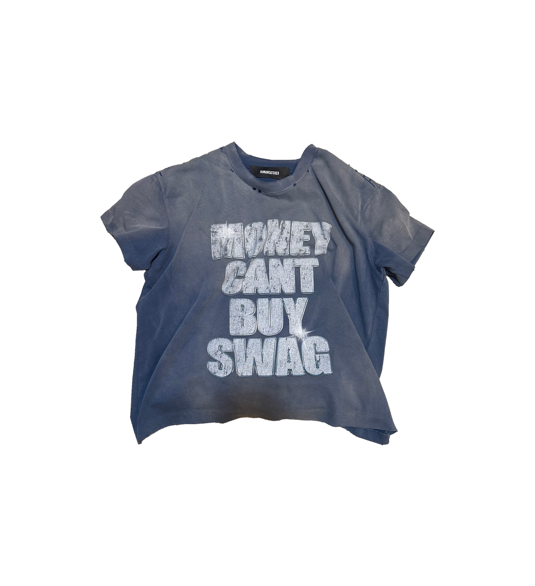 Money can't buy Swag Tee